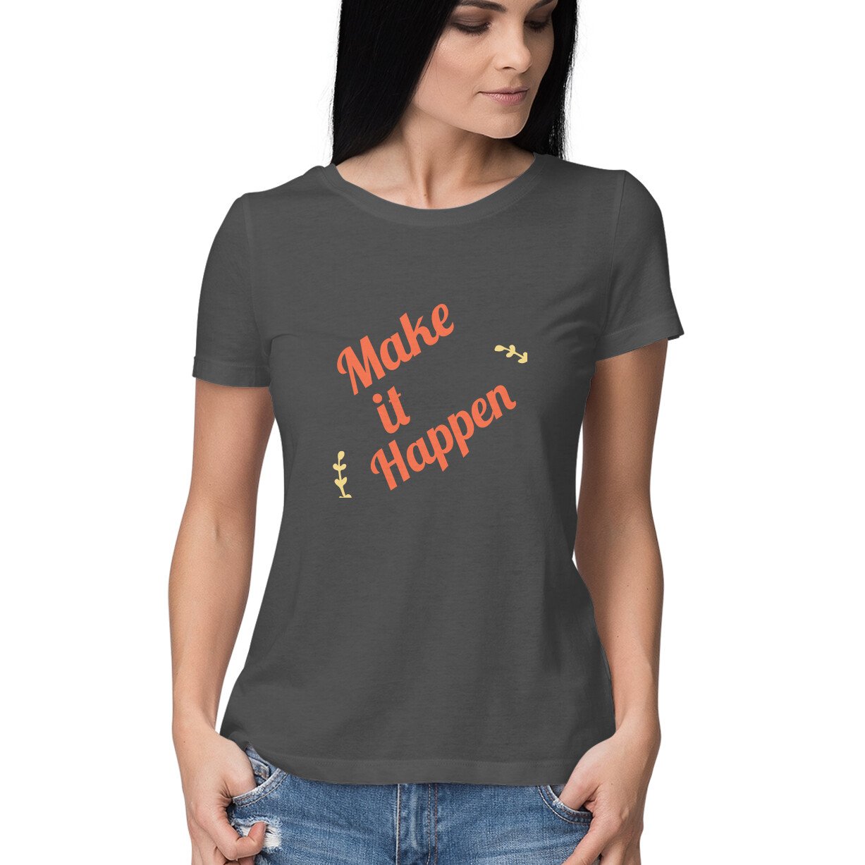 Make it Happen women's round neck T shirts - Image 3