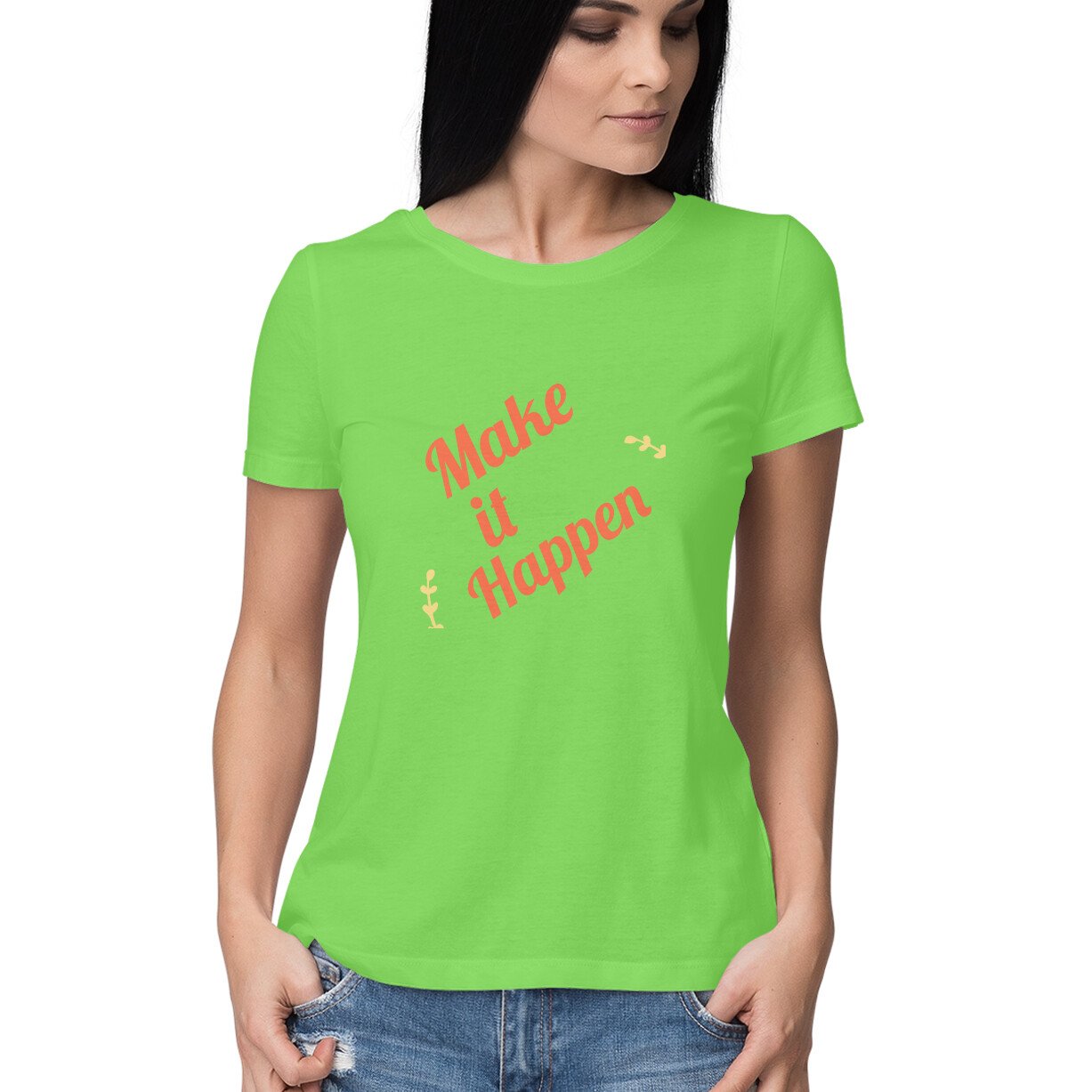 Make it Happen women's round neck T shirts - Image 7