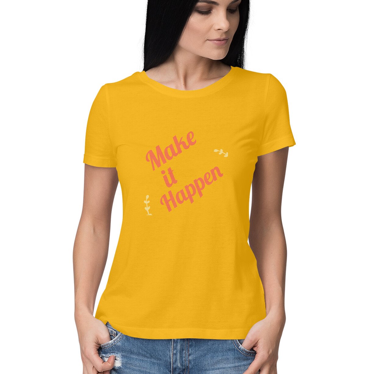 Make it Happen women's round neck T shirts - Image 9