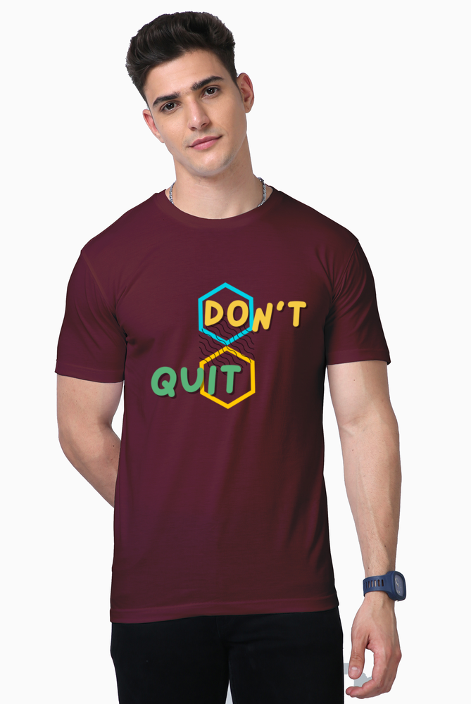 Supima - Dont quit T shirt - Front print - DTG