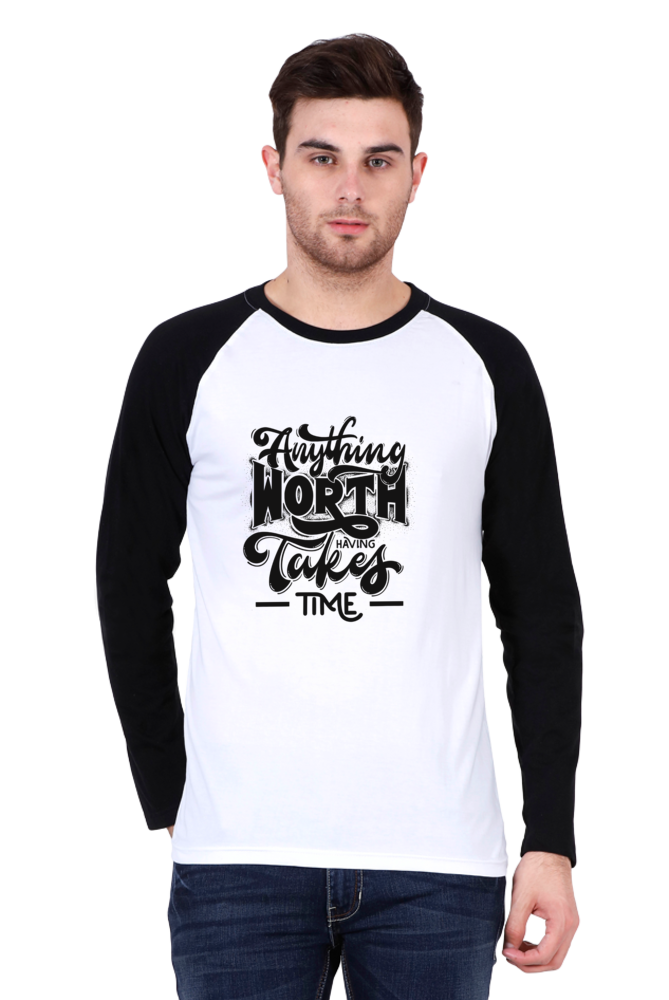 Men's Raglan T shirt - Anything worth Takes Time